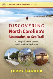 Discovering North Carolina's Mountains-to-Sea Trail : a companion for hikers and armchair explorers  Cover Image