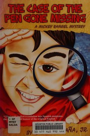 The case of the pen gone missing : a Mickey Rangel mystery  Cover Image