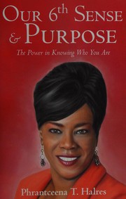 Our 6th sense & purpose :  the power in knowing who you are  Cover Image