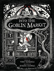 Into the goblin market  Cover Image