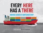 Every here has a there : moving cargo by container ship  Cover Image