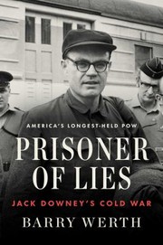 Prisoner of lies : Jack Downey's Cold War  Cover Image