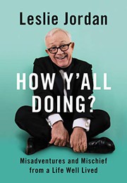 How y'all doing? : misadventures and mischief from a life well lived  Cover Image