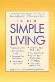 The joy of simple living : over 1,500 simple ways to make your life easy and content--at home and at work  Cover Image