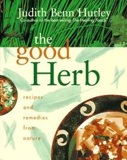 The good herb : recipes and remedies from nature  Cover Image