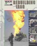 Rebuilding Iraq  Cover Image