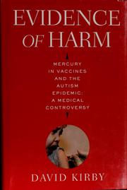 Evidence of harm : mercury in vaccines and the autism epidemic : a medical controversy  Cover Image