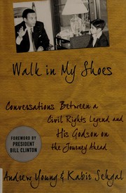 Walk in my shoes : conversations between a civil rights legend and his godson on the journey ahead  Cover Image