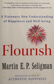 Flourish : a visionary new understanding of happiness and well-being  Cover Image