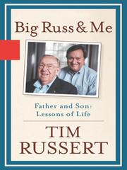 Big Russ and me : father and son, lessons of life  Cover Image