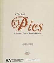 A year of pies : a seasonal tour of home baked pies  Cover Image