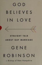 God believes in love : straight talk about gay marriage  Cover Image