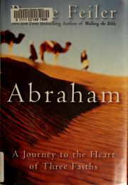 Abraham : a journey to the heart of three faiths  Cover Image