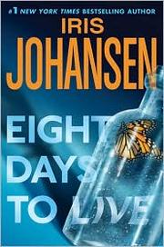 Eight days to live : an Eve Duncan forensics thriller  Cover Image