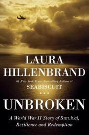 Unbroken : a World War II story of survival, resilience, and redemption  Cover Image