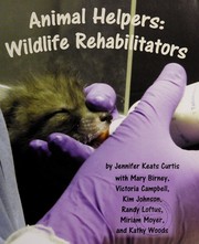 Animal helpers : wildlife rehabilitators  Cover Image