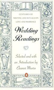 Wedding readings : centuries of writing and rituals on love and marriage  Cover Image