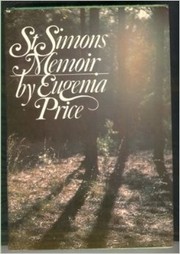 St. Simons memoir : the personal story of finding the island and writing the St. Simons trilogy of novels  Cover Image