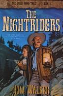 The nightriders : Wells Fargo Trail, book 2  Cover Image