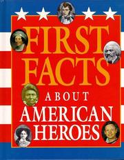 First facts about American heroes  Cover Image