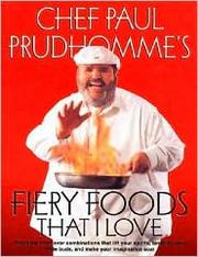 Chef Paul Prudhomme's fiery foods that I love. Cover Image