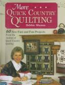 More quick country quilting : 60 new fast and fun projects from the author of Quick country quilting  Cover Image