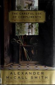 The careful use of compliments : An Isabel Dalhousie Novel  Cover Image