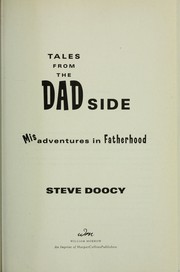 Tales from the dad side : misadventures in fatherhood  Cover Image