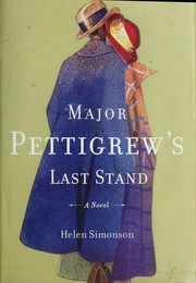 Major Pettigrew's last stand : a novel  Cover Image