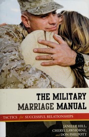 The military marriage manual : tactics for successful relationships  Cover Image