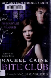 Bite club : the Morganville vampires, book 10  Cover Image