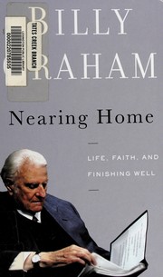 Nearing home life, faith, and finishing well  Cover Image