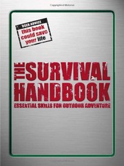 The survival handbook : essential skills for outdoor adventure  Cover Image