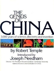 The genius of China : 3,000 years of science, discovery, and invention  Cover Image