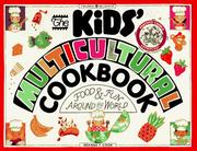 The kids' multicultural cookbook : food & fun around the world  Cover Image