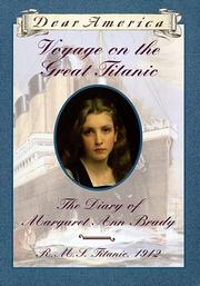 Voyage on the great Titanic : the diary of Margaret Ann Brady  Cover Image