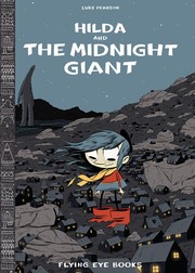Hilda and the Midnight Giant  Cover Image