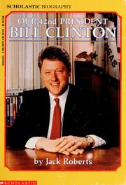 Our 42nd president, Bill Clinton  Cover Image