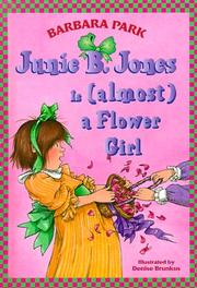 Junie B. Jones is (almost) a flower girl  Cover Image