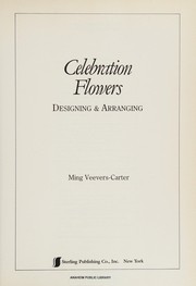 Celebration flowers : designing & arranging  Cover Image