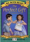 The perfet gift = El Regalo Perfecto  Cover Image