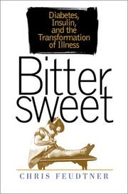 Bittersweet : diabetes, insulin, and the transformation of illness  Cover Image