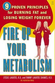 Fire up your metabolism : 9 proven principles for burning fat and losing weight forever  Cover Image