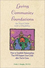 Laying community foundations for your child with a disability : how to establish relationships that will support your child after you're gone  Cover Image