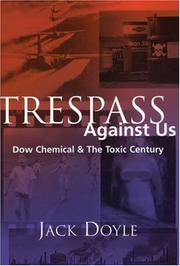 Trespass against us : Dow Chemical & the toxic century  Cover Image