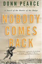 Nobody comes back : a novel of the Battle of the Bulge  Cover Image