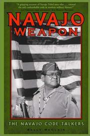 Navajo weapon : the Navajo code talkers  Cover Image