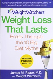 Weight watchers weight loss that lasts : break through the 10 big diet myths  Cover Image