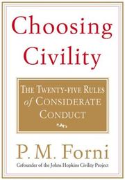 Choosing civility : the twenty-five rules of considerate conduct  Cover Image