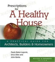 Prescriptions for a healthy house : a practical guide for architects, builders, and homeowners  Cover Image